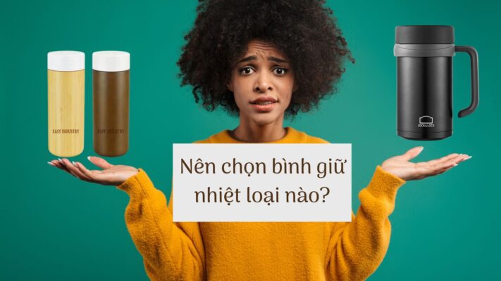Bình giữ nhiệt nào tốt trên thị trường